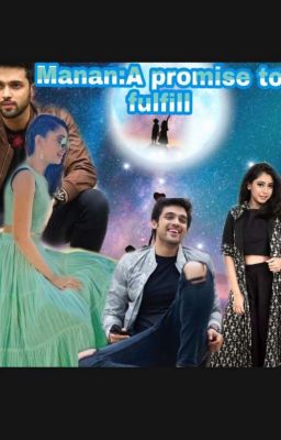 Manan:a Promise to be Fulfilled