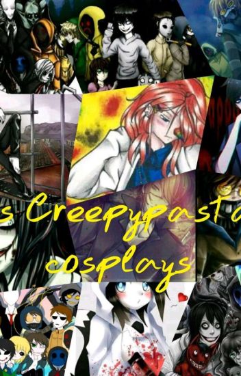 Cosplays De Los Creepypastas