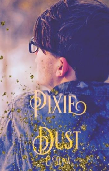Pixie Dust- Draft 1 ✔️