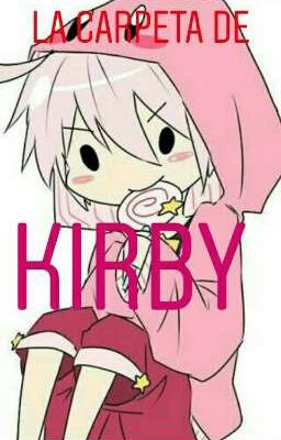 la Carpeta de Kirby ♡