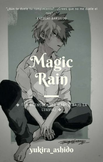 『magic Rain』(katsuki Bakugou X Oc)