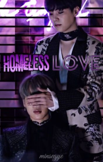 Homeless Love ➣yoonmin Os