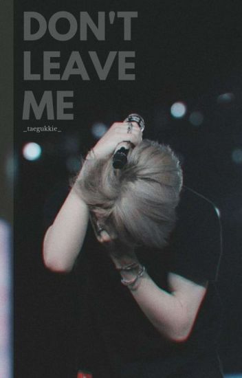 Don't Leave Me ➼yoonmin (short Story)
