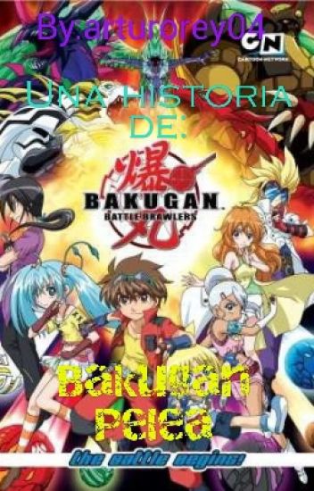 Una Historia De Bakugan: Battle Brawlers