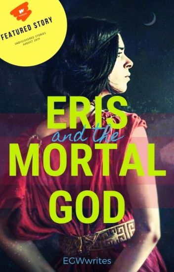 Eris And The Mortal God
