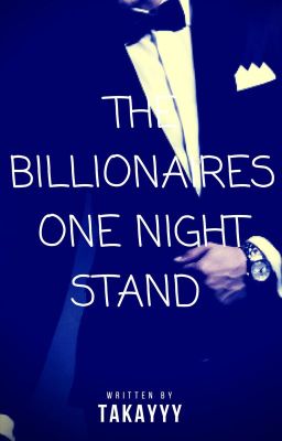 the Billionaires one Night Stand (b...