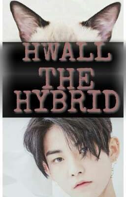 Hwall "the Hybrid" || #2