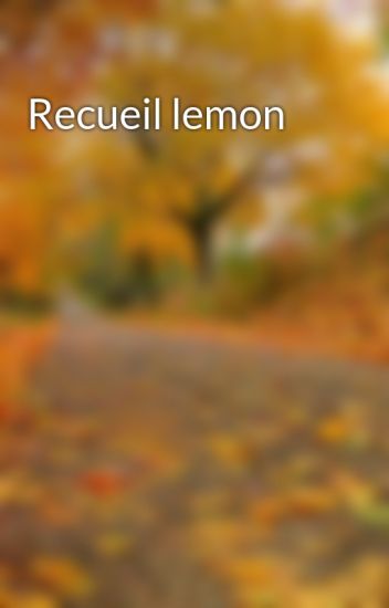Recueil Lemon