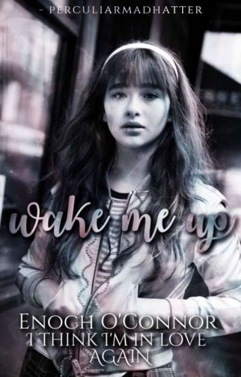 「 Wake Me Up 」 E.o.c