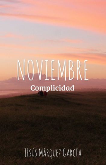 Noviembre: Complicidad