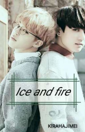 Ice And Fire [kookmin]