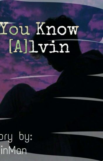 You Know [a]lvin?