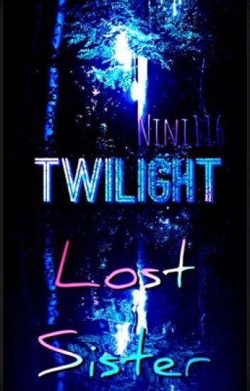 Twilight; Lost Sister