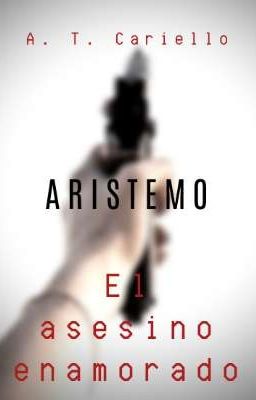 Asesino Enamorado || Aristemo