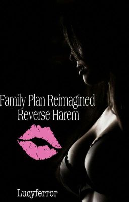 Family Plan Reimagined - Reverse Ha...