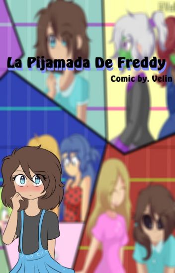 La Pijamada De Freddy (comic) // Fhs Fnafhs // By. Velin
