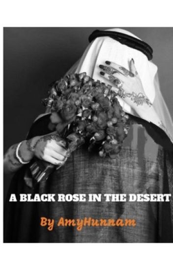 A Black Rose In The Desert