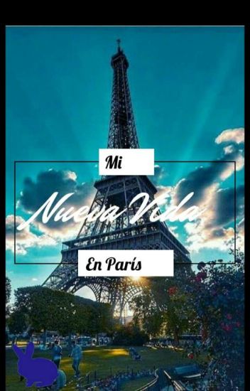 Mi Nueva Vida En París★