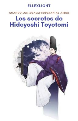 Los Secretos De Hideyoshi Toyotomi 