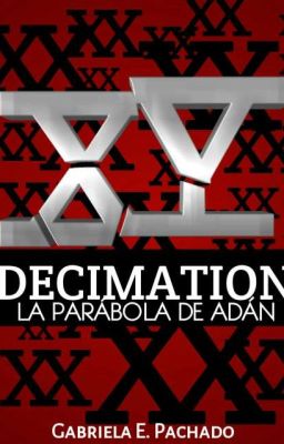 Decimation: La Parábola De Adán © |✔|