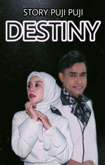 Destiny ( Takdir )
