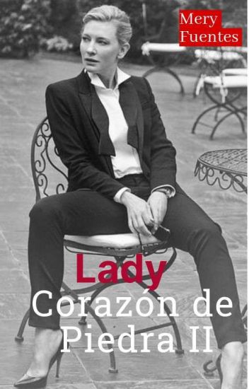 Lady Corazón De Piedra Ii |completa| (segundo Libro) - ( Temática Lésbica)