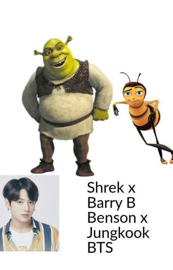 Barry B Benson X Shrek X Jungkook Bts