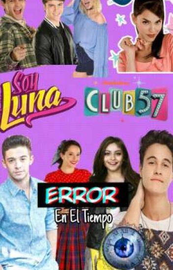 Club Soy Luna 57 "error En El Tiempo"