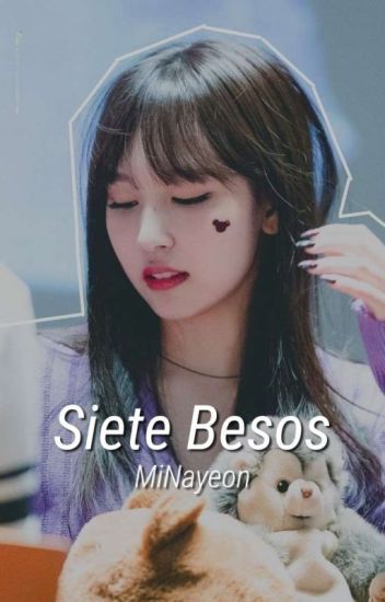 Siete Besos ➸『minayeon』