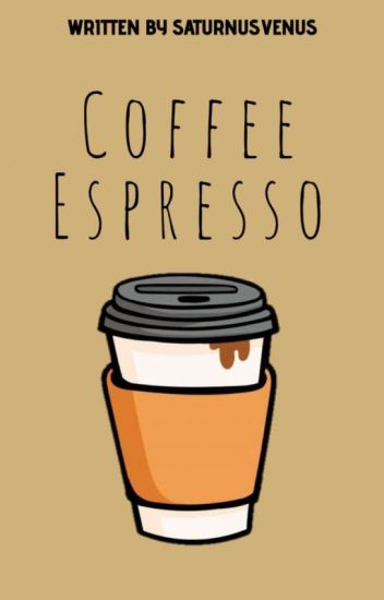 Coffee Espresso.