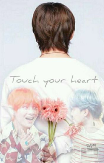 Touch Your Heart •vmin•