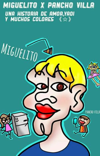 Pancho Villa X Miguelito 2.0