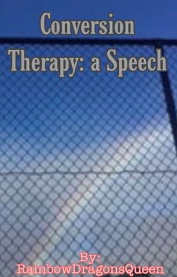 Conversion Therapy: a Speech