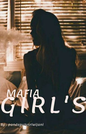 Mafia Girl's [complete] (book 1)✔