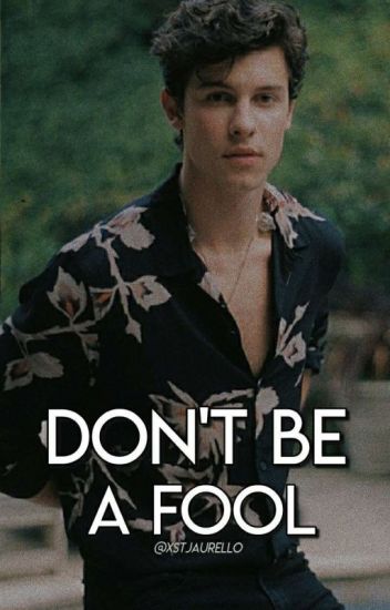 Don't Be A Fool » S.m