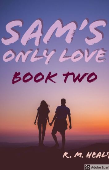 Sam's Only Love - Book Two