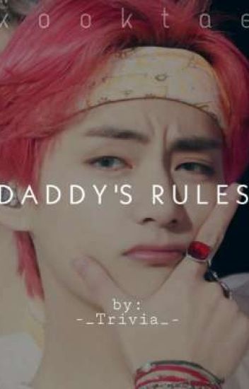 Daddy's Rules - Kooktae