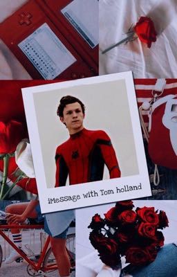 Imessage With tom Holland