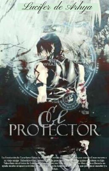 El Protector.©