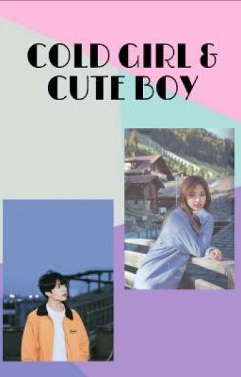 Cold Girl & Cute Boy ; [jungkook X Tzuyu]