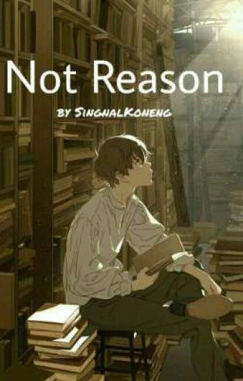 Not Reason