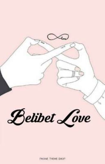 Belibet Love