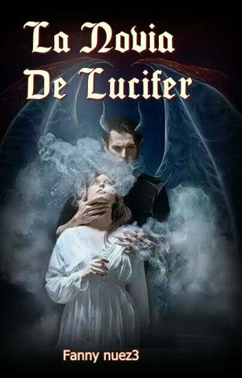 La Novia De Lucifer (completa)#1 De 3
