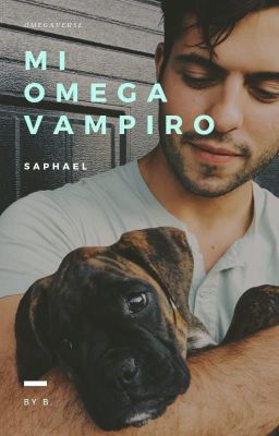 mi Omega Vampiro // Saphael