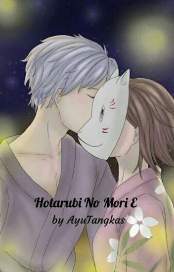 [✔️] Hotarubi No Mori E