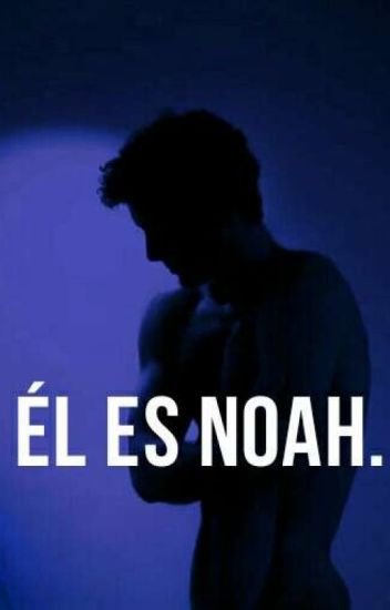 Él Es Noah.