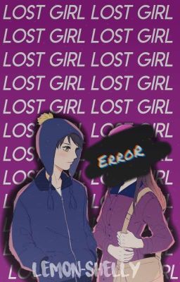 •lost Girl•  One-shot