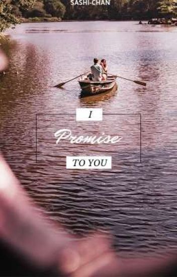 [ I Promise To You ]