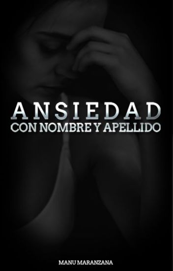 Ansiedad: Con Nombre Y Apellido.