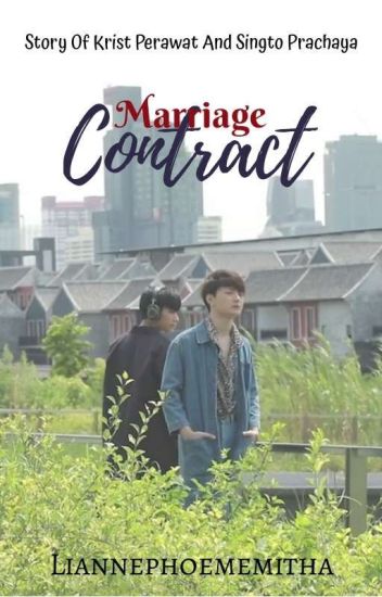 [26]. Marriage Contract [ Krist X Singto ]